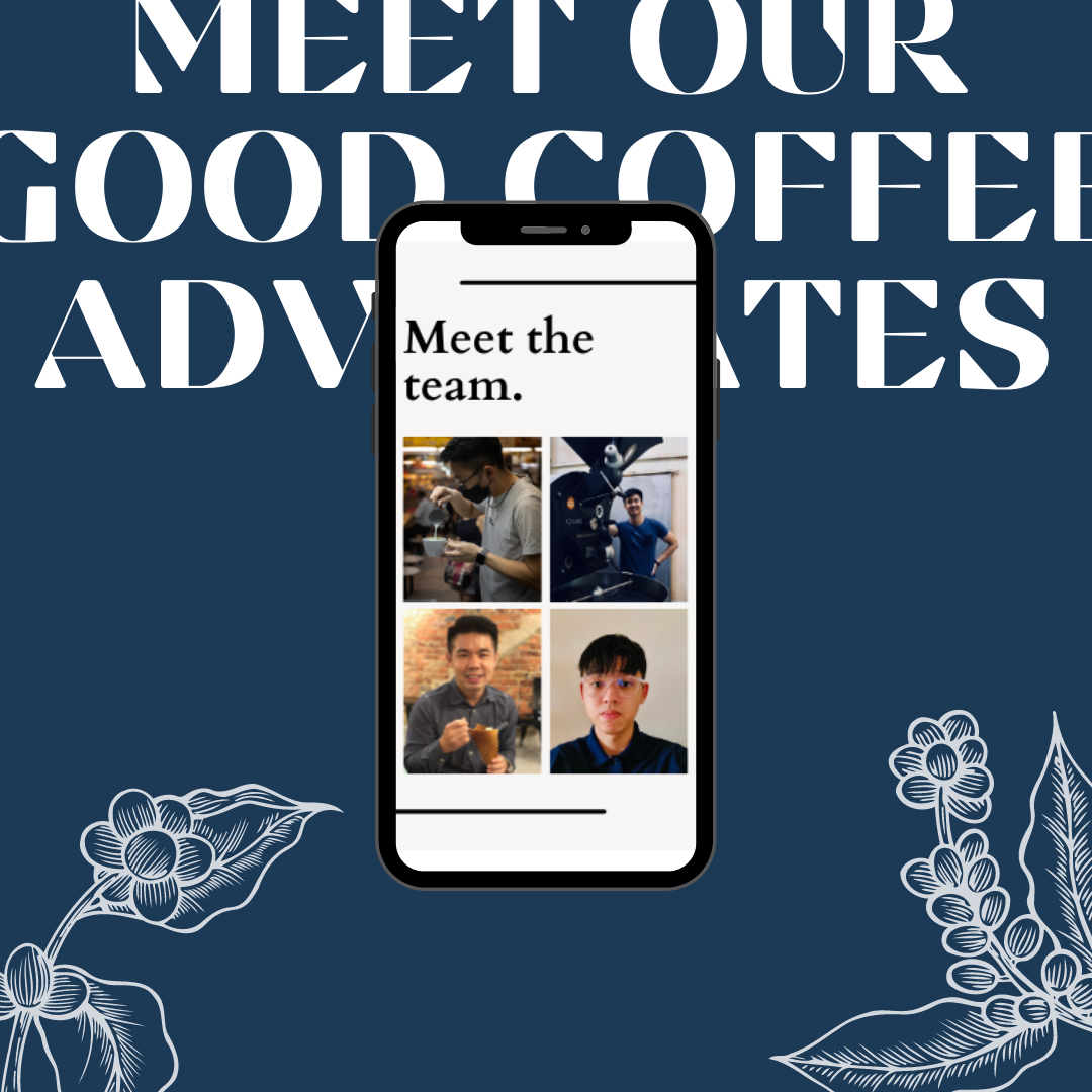 #2 - Meet Our Good Coffee Advocates